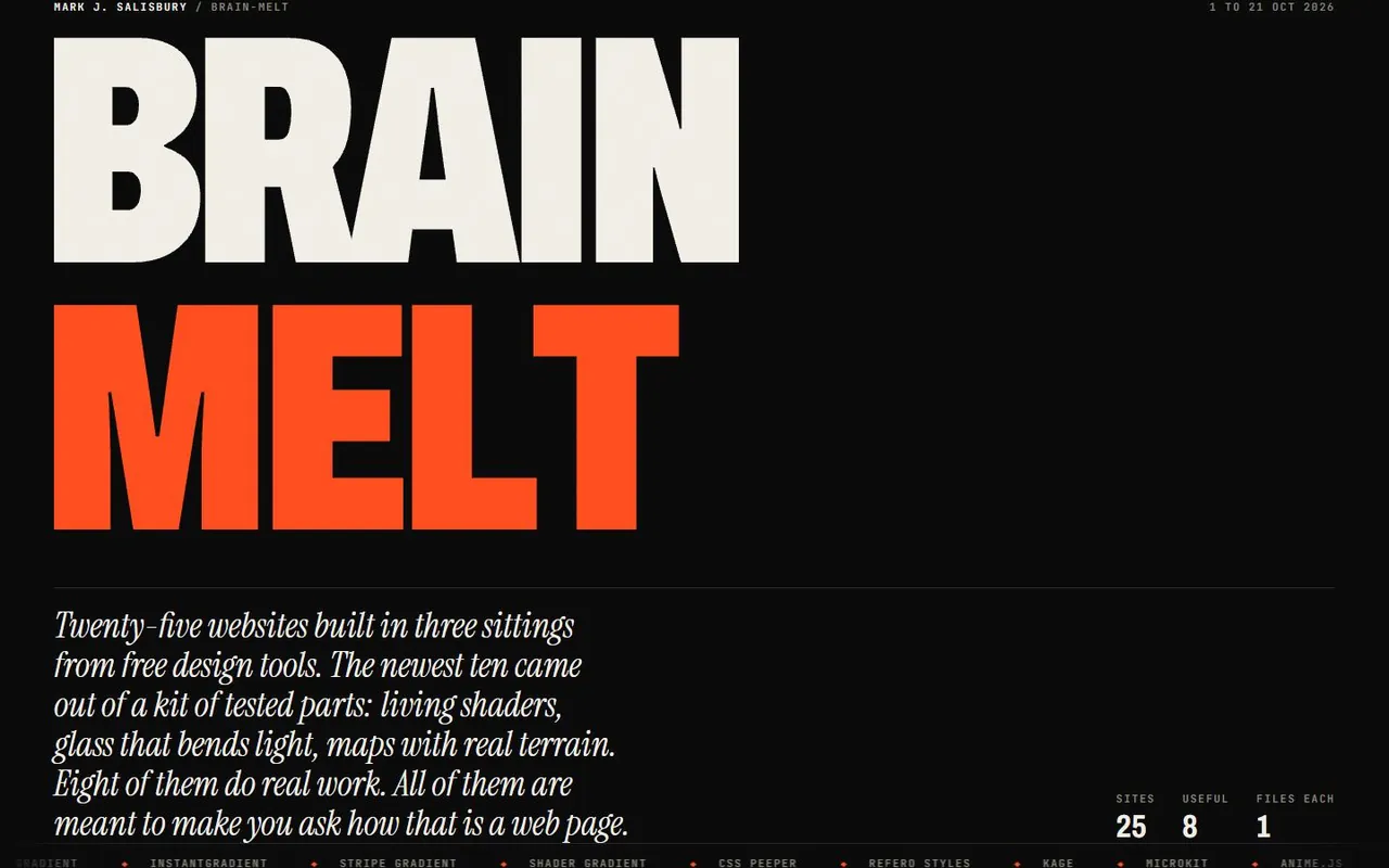 The Brain Melt index page: the words BRAIN MELT in huge cream and orange type on black, above the line Twenty-five websites built in three sittings.