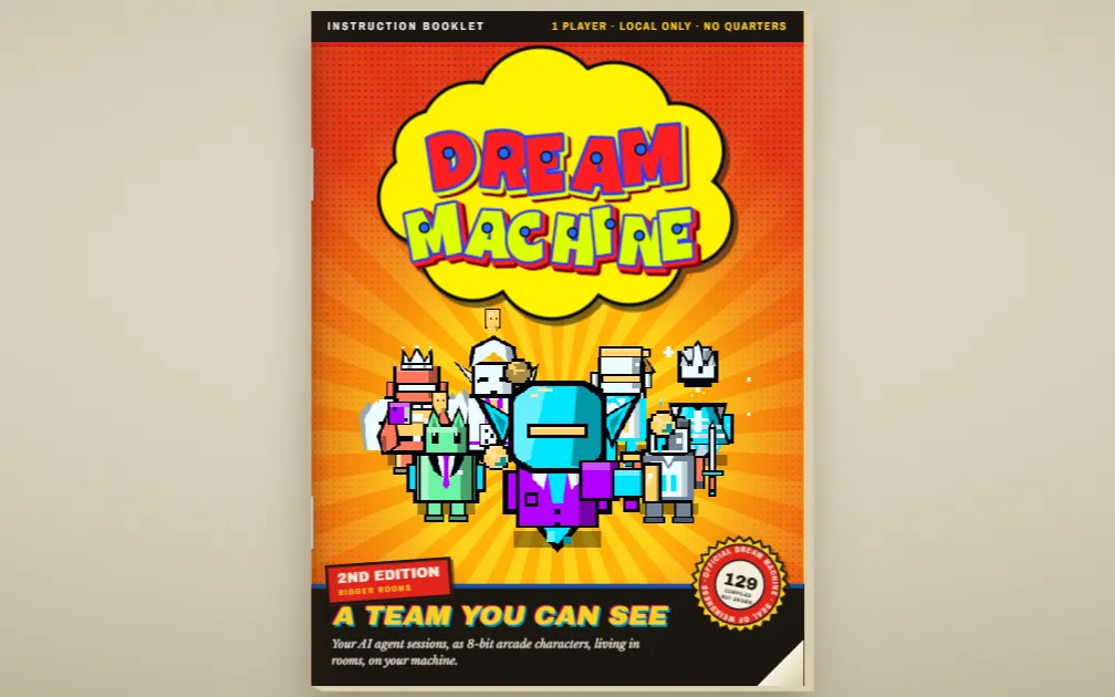 The Dream Machine instruction booklet cover, second edition: the words DREAM MACHINE in a yellow cloud over an orange sunburst, a crowd of 8-bit characters, a 2nd Edition sticker, and the line A team you can see.